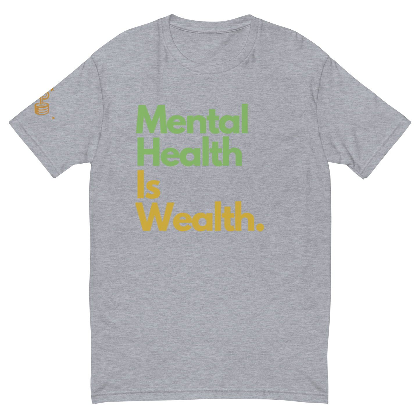 Mental Health is Wealth Performance T-shirt