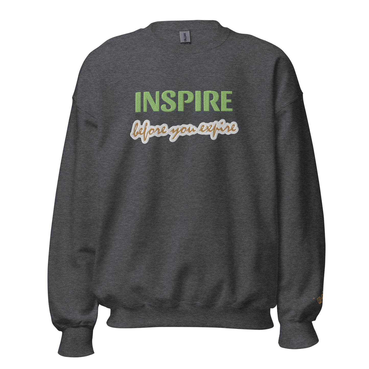 Inspire Before You Expire Sweatshirt