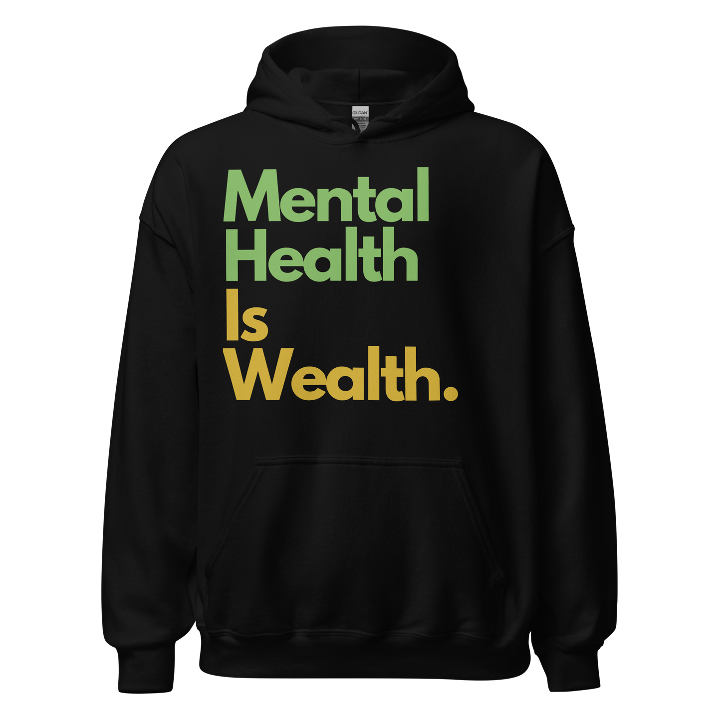 Mental Health Is Wealth Hoodie