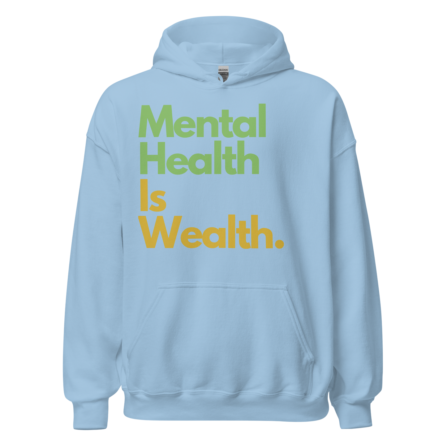 Mental Health Is Wealth Hoodie