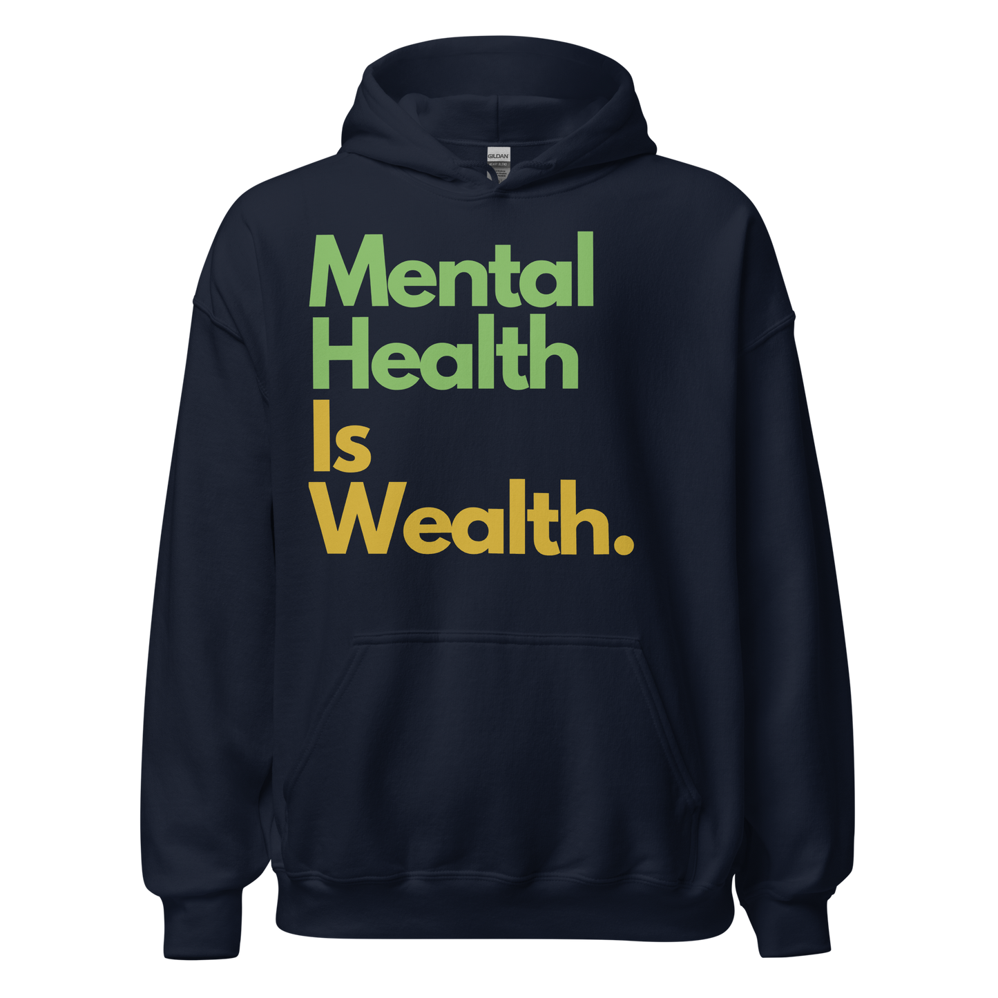 Mental Health Is Wealth Hoodie