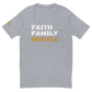 Faith, Family, Hustle Graphic T