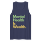 Mental Health is Wealth Tank Top