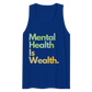 Mental Health is Wealth Tank Top
