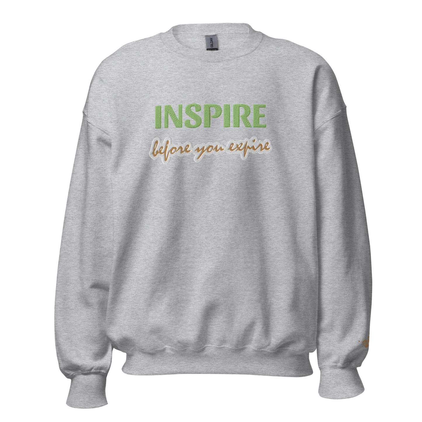 Inspire Before You Expire Sweatshirt