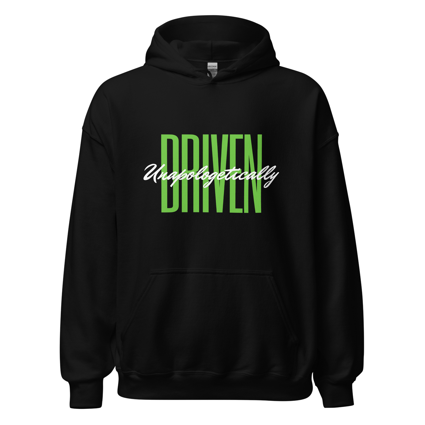 Unapologetically Driven Hoodie