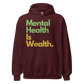 Mental Health Is Wealth Hoodie