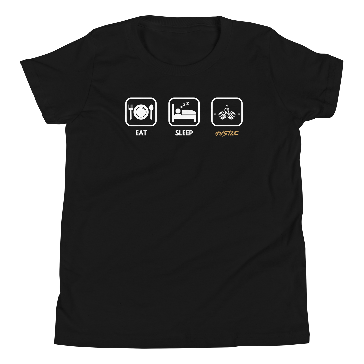 Eat, Sleep, Hustle Youth T